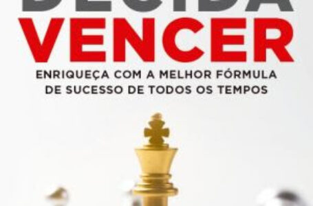 Lançamento: “DECIDA VENCER” de Eduardo Volpato é o livro mais vendido da categoria negócios segundo o Publish News