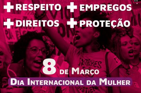 8 de Março , Dia Internacional da Mulher