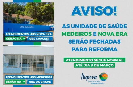 A partir do dia 8 de março, UBSs do Nova Era e do Medeiros estarão fechadas para reforma