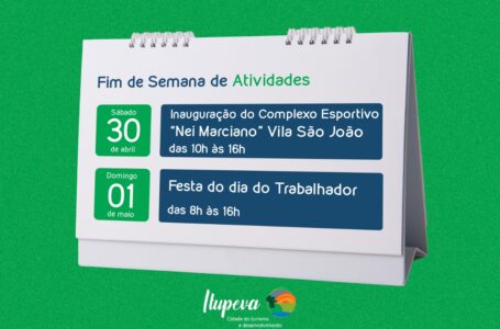 Fim de semana de atividades: inauguração do Complexo Esportivo e Festa do Trabalhador